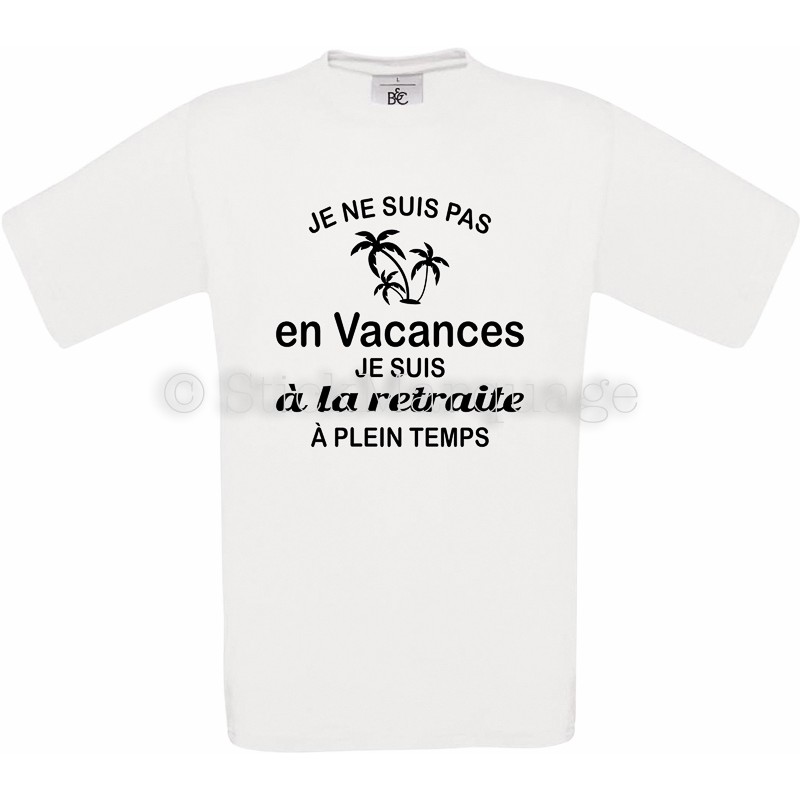 Tee-shirt blanc Homme Retraite & Vacances