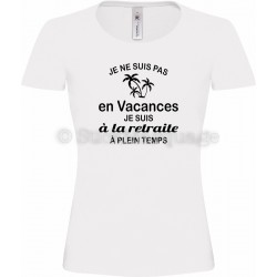 Tee-shirt blanc Femme Retraite & Vacances