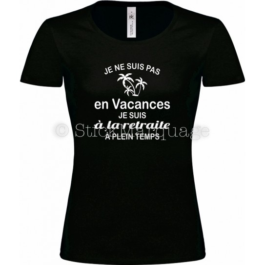 Tee-shirt noir Femme Retraite & Vacances