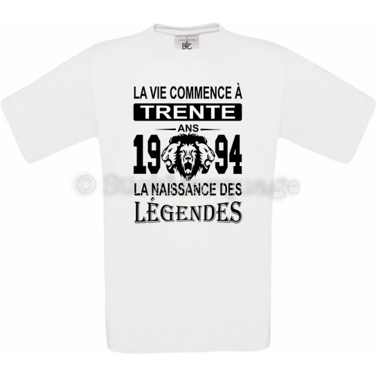 Tee-shirt Anniversaire 30 Ans La Naissance des Légendes 1994