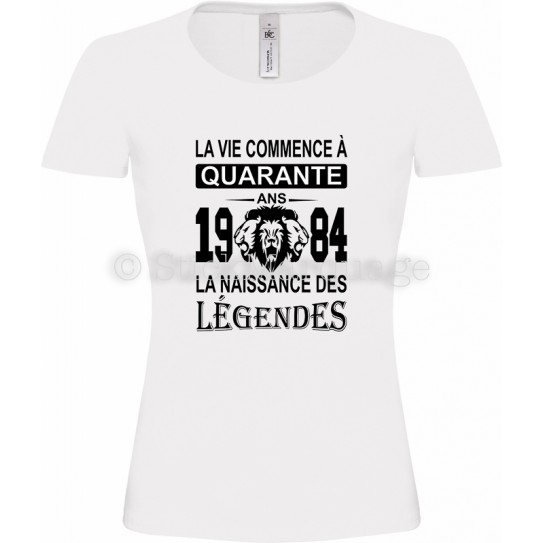 T-shirt cadeau anniversaire 40 ans naissance légende blanc femme