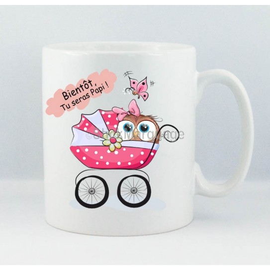 Mug "Bientôt, Tu Seras Papi" Chouette Fille